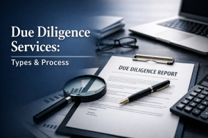 Due Diligence Services: Types & Process